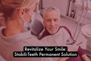 A man in a dentist's chair undergoing a Stabili-Teeth procedure to revitalize his smile with a permanent solution. Stabili-Teeth permanent solution
